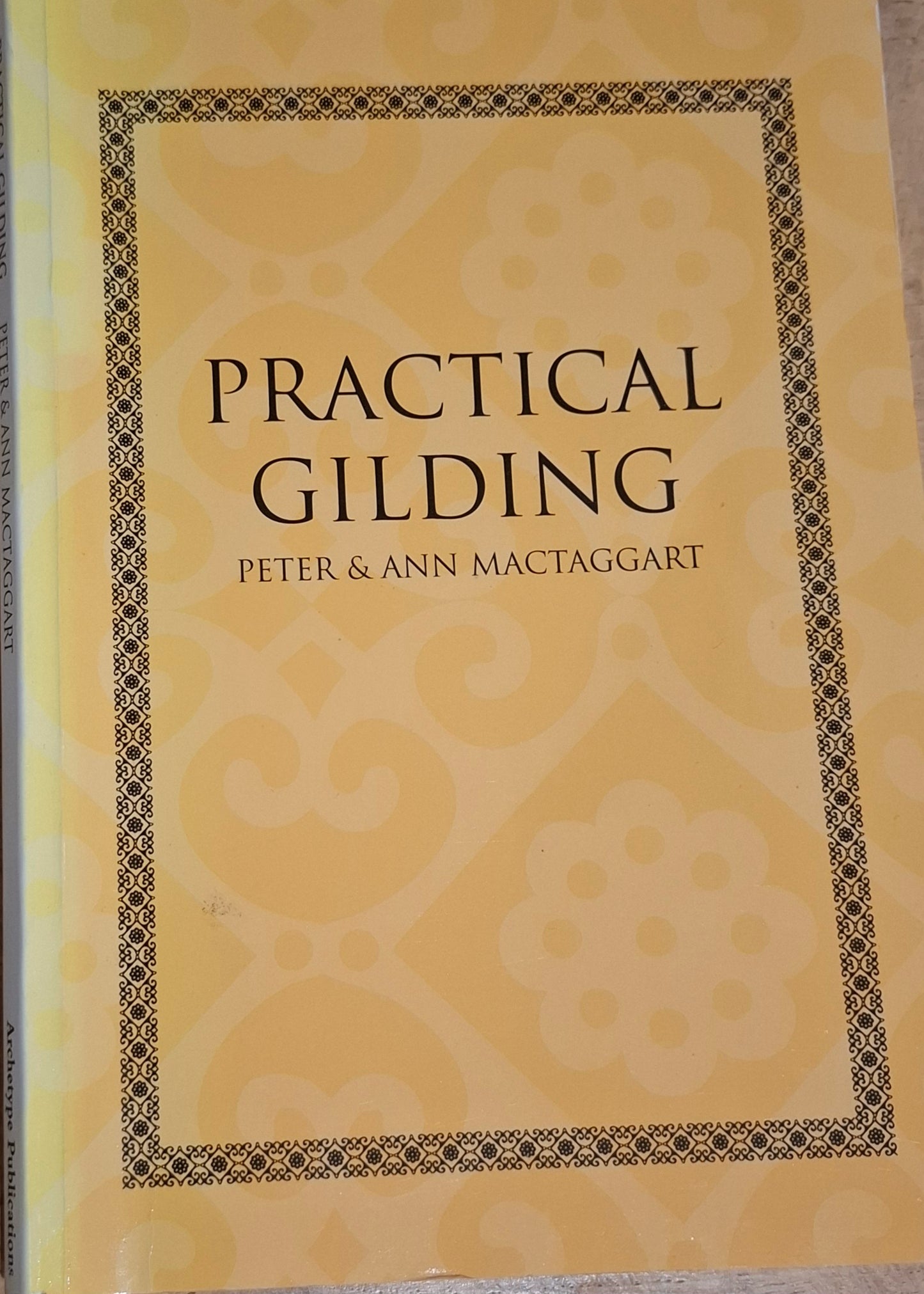 Practical Gilding - Peter & Ann MacTaggart