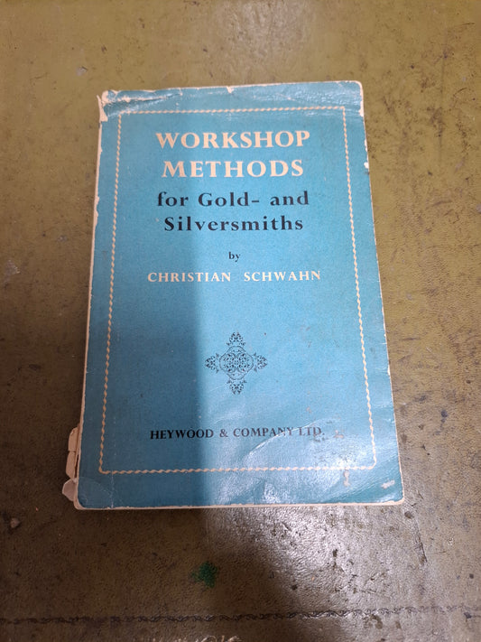 Workshop Methods of Gold and Silversmiths Christian Schwahn 1960